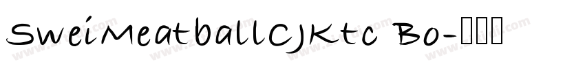SweiMeatballCJKtc Bo字体转换